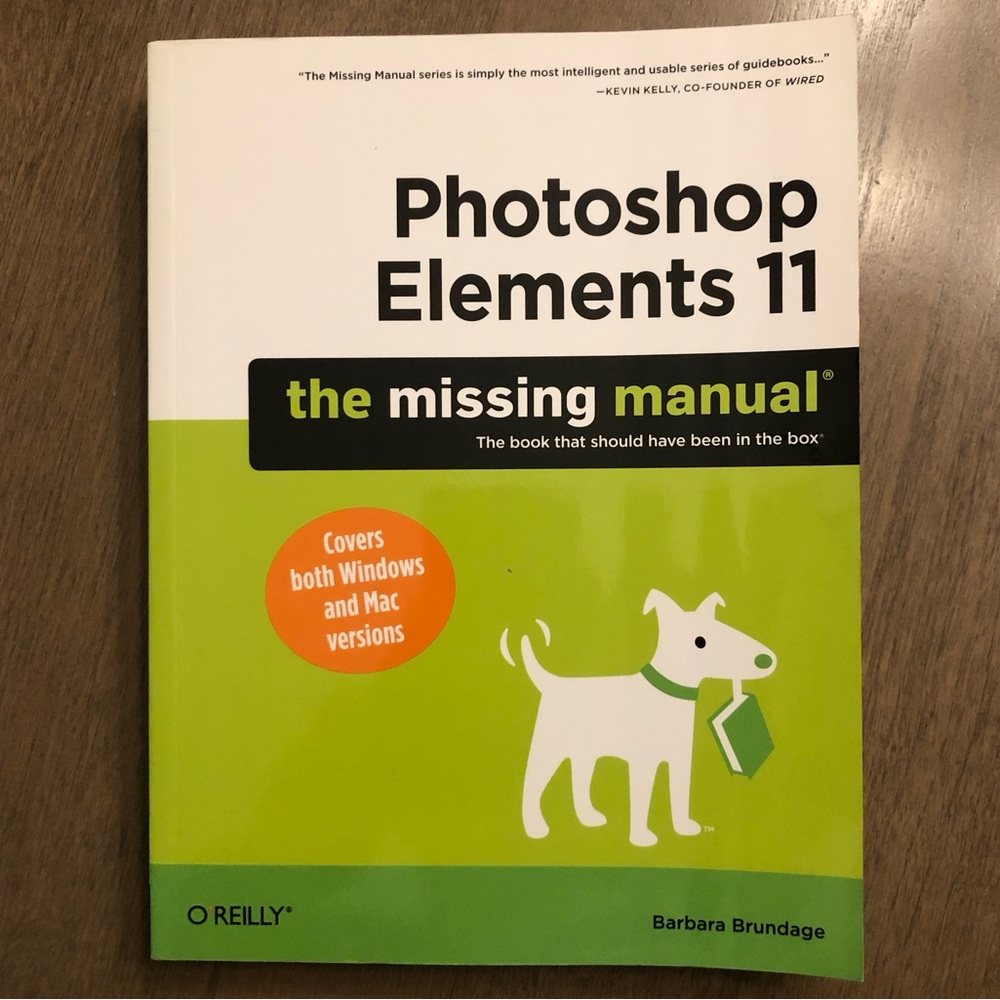 Photoshop Elements 11 the Missing Manual by Barbara Brundage Windows Mac Book